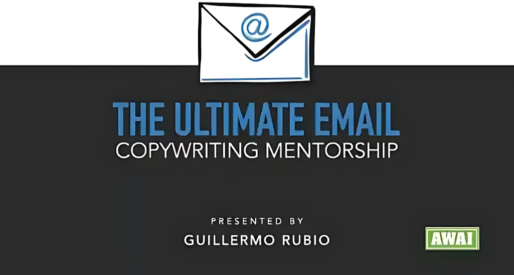 Guillermo Rubio (Awai) – The Ultimate Email Copywriting Mentorship & Certification Download