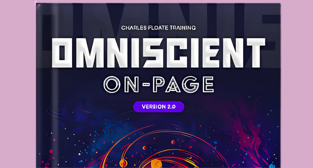 Charles Floate Training – Omniscient OnPage SEO 2.0 (2024) Download