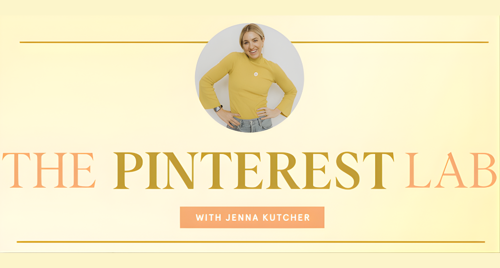 Jenna Kutcher - The Pinterest Lab