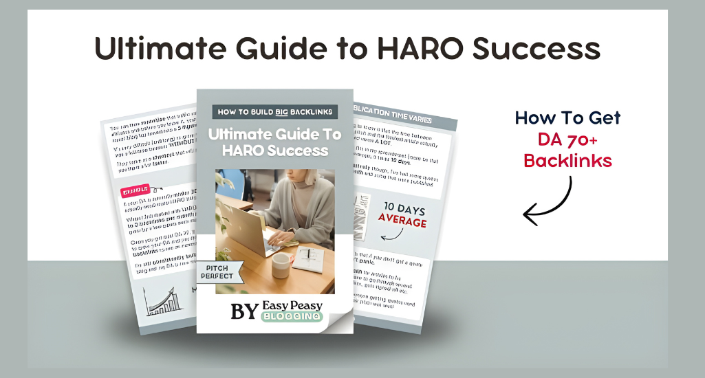 Easy Peasy Blogging – Ultimate Guide to HARO Success